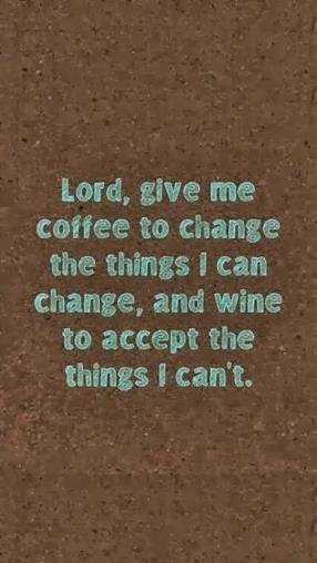 Lord, give me coffee