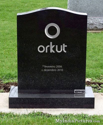 Orkut - rest in peace